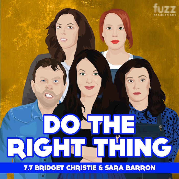 Do The Right Thing. Series 7 Episode 7